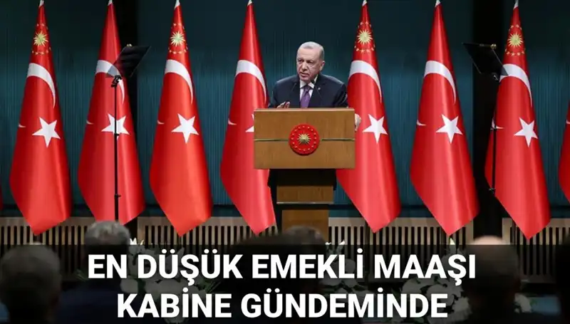 Kabine Toplantısı Tarihi Açıklandı: Emekli Maaşları İçin Gözler Toplantıda