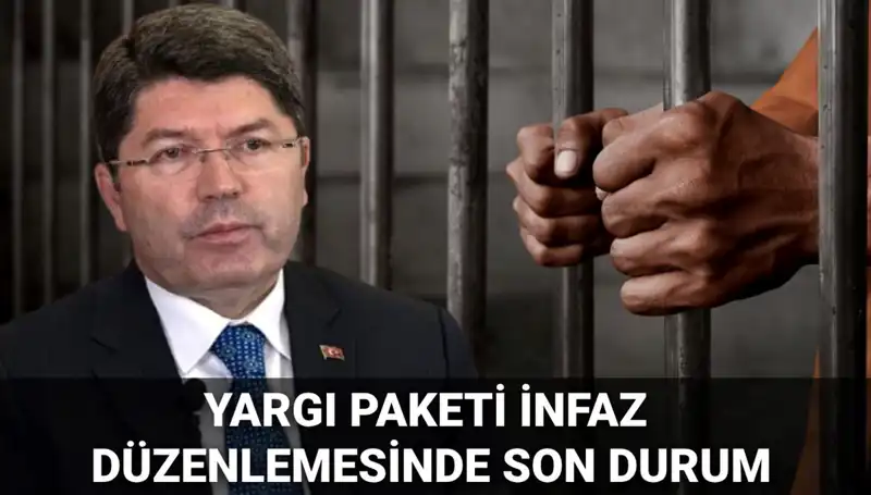 Yargı Paketi: Infaz Düzenlemesi ve Son Gelişmeler