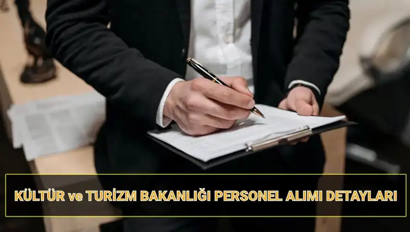 Kültür ve Turizm Bakanlığı 130 Sözleşmeli Personel Alıyor: İşte Detaylar!