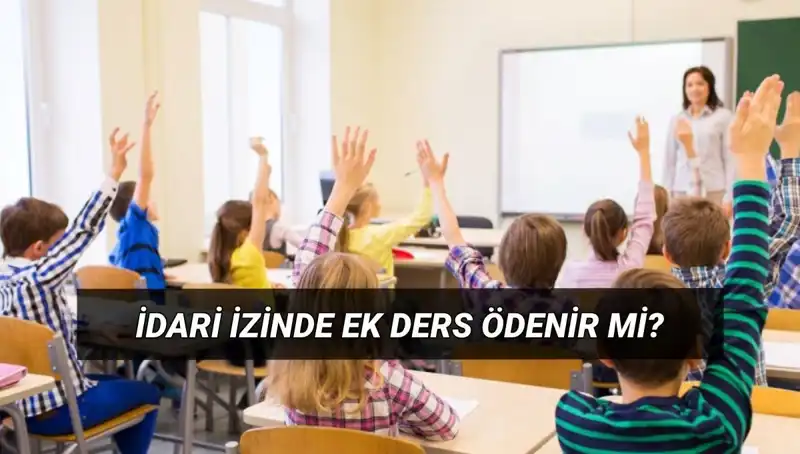 İdari İzin Döneminde Öğretmen Ek Ders Ücretleri: 2023 Güncel Durum