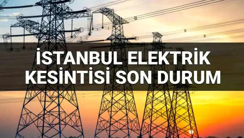 İstanbul'da 21 İlçede Elektrik Kesintisi: Detaylar ve Son Durum