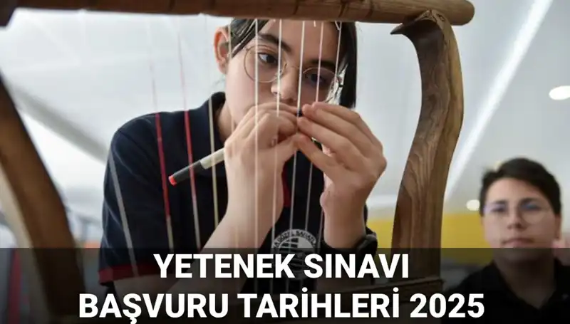 2025 MEB Yetenek Sınavı Kılavuzu Yayınlandı: Başvurular Ne Zaman Başlıyor?