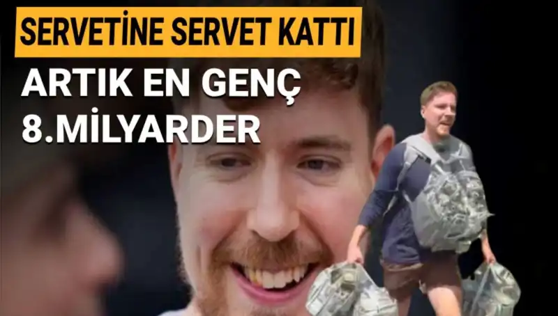 1 Milyar Dolar Servetle MrBeast, En Genç Milyarder Olmayı Başardı!