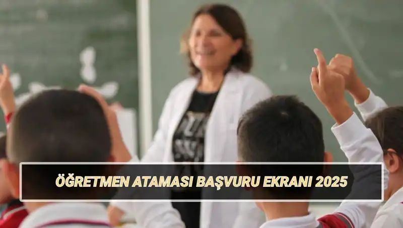 15 Bin Öğretmen Ataması İçin Başvuru Ekranı Yayınlandı!