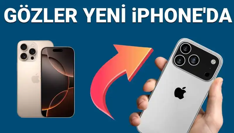 iPhone 17 Çıkış Tarihi ve Fiyatı Belli Oldu: Pro ve Pro Max'ın Özellikleri Neler?