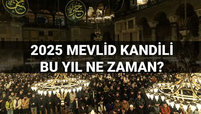 Yılın Son Kandili: 2025 Mevlid Kandili Tarihleri Açıklandı