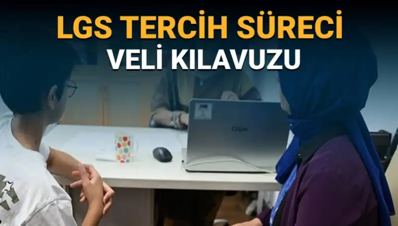 LGS 2025 Tercih Süreci Hakkında Bilmeniz Gereken Her Şey