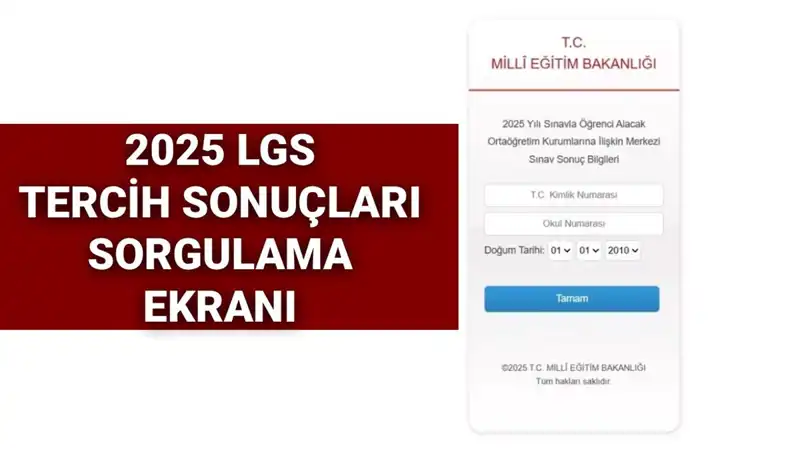 LGS Tercih Sonuçları Ne Zaman Açıklanacak? 2025'te Öğrencileri Neler Bekliyor?