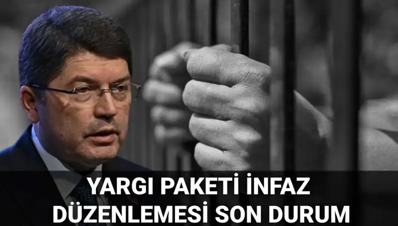 Yargı Paketi İnfaz Düzenlemesi 2025: Genel Af ve Denetimli Serbestlik İhtimali