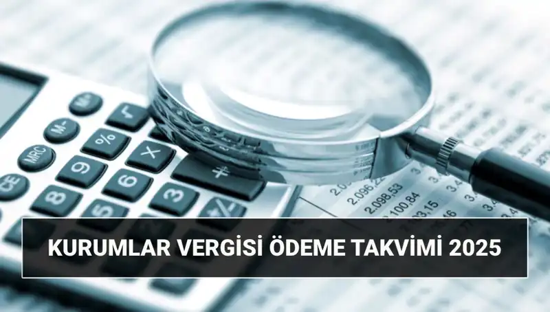 2025 Kurumlar Vergisi Oranı ve Beyannamesi Uzatıldı mı?