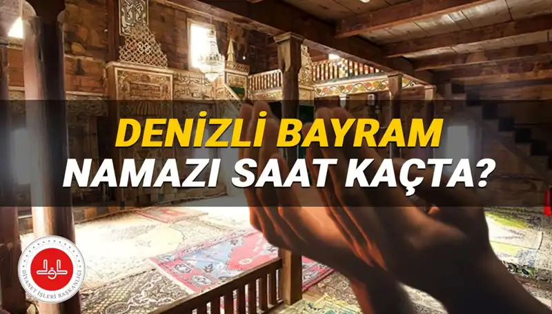 Denizli'de Kurban Bayramı Namazı Saatleri ve Detayları