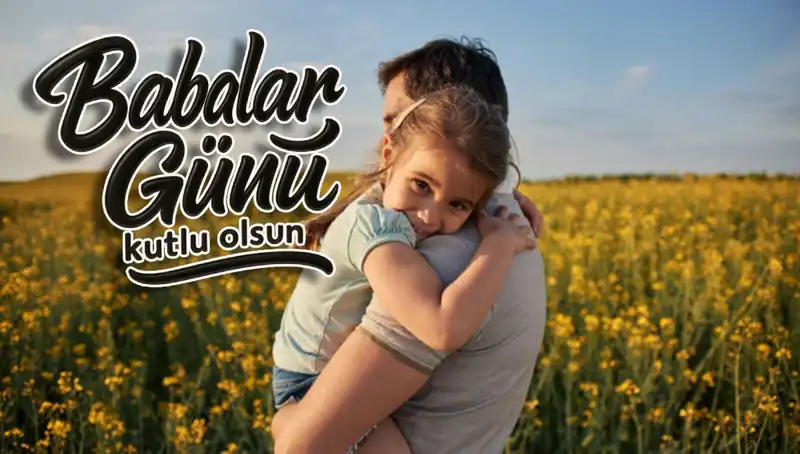 2025 Babalar Günü İçin Özel Kutlama Mesajları: Anlamlı Seçenekler