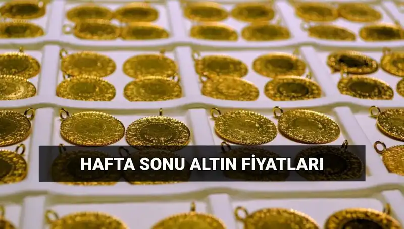 Hafta Sonu Altın Fiyatlarında Çarpıcı Değişiklikler! Son Durum Ne?