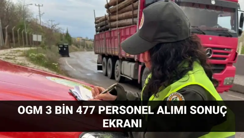 Orman Genel Müdürlüğü 2025 Personel Alımı Başvuru Sonuçları Açıklandı mı?