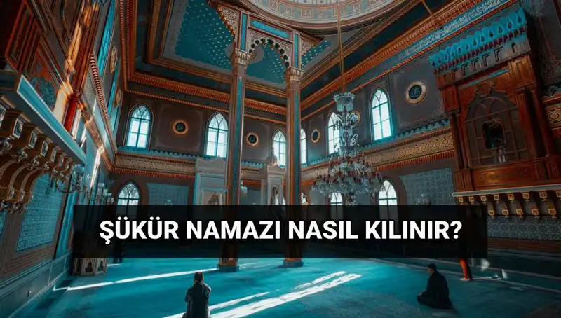 Kurban Bayramı’nda Şükür Namazı Nasıl Kılınır? Adım Adım Rehber