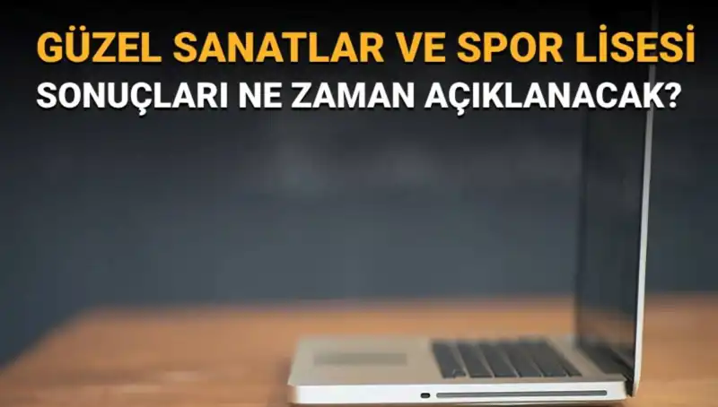 Güzel Sanatlar ve Spor Lisesi Sınav Sonuçları Açıklandı: Hangi Öğrenciler Kazandı?